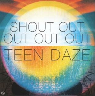 Shout Out Out Out Out & Teen Daze Split Remix 12